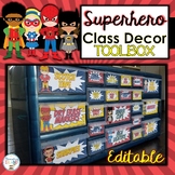 Superhero Classroom Decor Teacher Toolbox EDITABLE