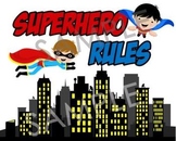 Superhero Classroom Rules (Super Hero Theme)