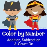 Superhero Color by Number:  Addition, Subtraction, Counting On