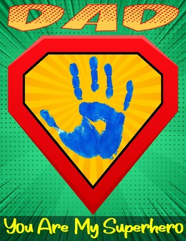Preview of Superhero Dad Activitie - Fathers Day Handprint Craft For Preschool Kindergarten
