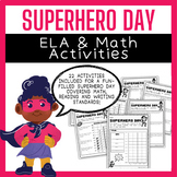 Superhero Day (Themed Math, Reading & Writing Activities)