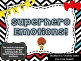 Superhero Emotions! {listening skills & identifying/expres
