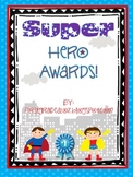 Superhero End of the Year Awards (Editable)