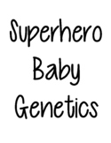 Superhero Genetics Project Mendelian Genetics