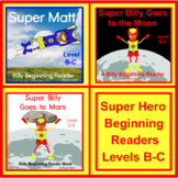 Superhero Guided Reading Level B to C Beginning Reader Boo