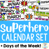 Superhero Monthly Calendar Set (+ special days) & Days of 