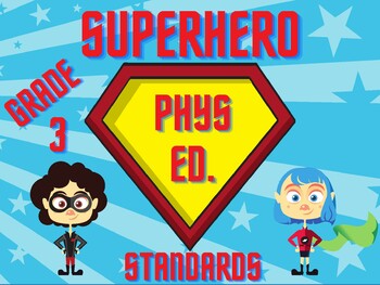 Preview of Superhero National Physical Education Standards - Grade (3)