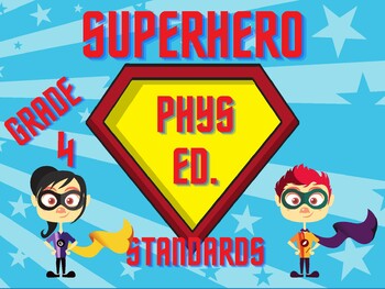 Preview of Superhero National Physical Education Standards - Grade - (4)