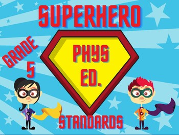 Preview of Superhero National Physical Education Standards - Grade (5)