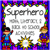 Superhero Pack! Math, Literacy, & Back to School Activities!