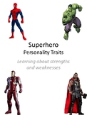 Superhero Personalities- Personal Strengths and Weaknesses