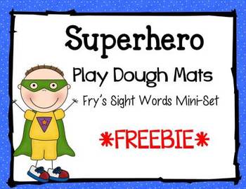 Superhero Play Dough Mats For Fry S Sight Words Mini Pack Tpt