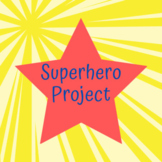 Superhero Project - History - For All Subjects - Current E