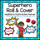 Superhero Roll & Cover Addition & Subtraction Games