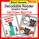 Short Vowels Decodable Reader with Superheros | Get Down Bad Cat