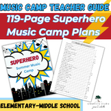 Superhero Music Camp Complete Teacher Guide: Elementary to