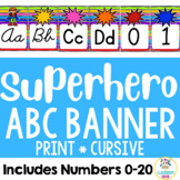 Superhero Theme: Alphabet & Number Line Banner | Print & Cursive