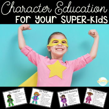 Superhero Themed Character Education Posters by Sunny and Bright in Primary