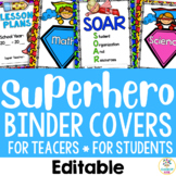 Superhero Theme: Teacher & Student Binder Covers- Grades, 