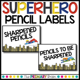 Superhero Themed Pencil Sharpened and Unsharpened Labels/Signs