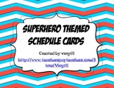 Superhero Themed Schedule Cards