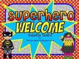 Superhero Themed Welcome Bulletin Board