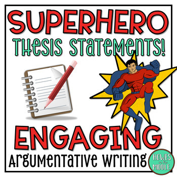 Preview of Superhero Thesis Statements: Engaging Argumentative Essay SuperFight #Catch24