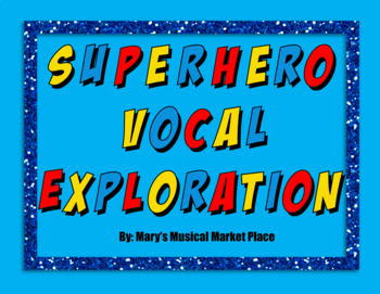 Preview of Superhero Vocal Exploraion