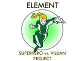 Superhero vs. Villain Element Project