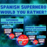 Superhero Themed - Bilingual English and Spanish Would You