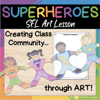 Preview of Superheroes SEL Art Lesson/ Back to School