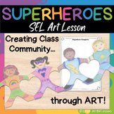 Superheroes SEL Art Lesson/ Back to School