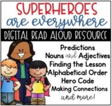 Superheroes are Everywhere Digital Online Resource for Goo