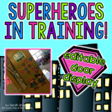 Superheroes in Training EDITABLE Door Display
