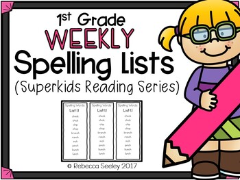 Superkids Reading Program- 1st Grade Spelling Lists by Rebecca Seeley