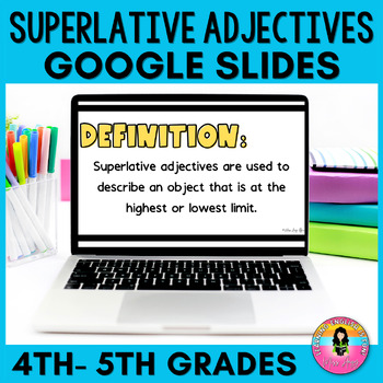 Preview of Superlative Adjectives Google Slides™ Digital Resources