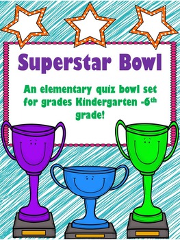 Preview of Superstar Bowl- An Elementary Trivia Challenge for Grades K-6th!