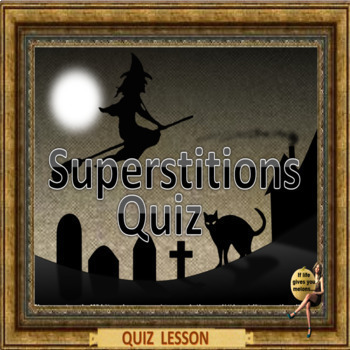 Preview of Superstitions quiz– a no prep lesson for ESL adult English conversation.