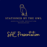 Supervised Agriculture Experience (SAE) Presentation