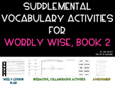 Supplemental Vocabulary Activities for Wordly Wise, Book 2