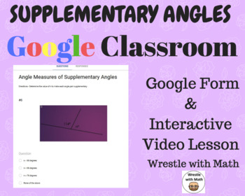 Preview of Supplementary Angles - Google Form & VIdeo Lesson with Notes