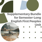 Supplementary Semester-Long English First Peoples Bundle: 