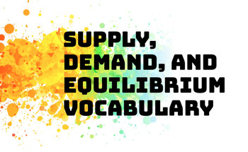 Preview of Supply, Demand, and Equilibrium Vocabulary with Definitions and Worksheet