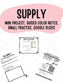 Supply Lesson! Mini Project, Color notes, Practice, and Go