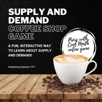 Preview of Supply and Demand Coffee Shop Game