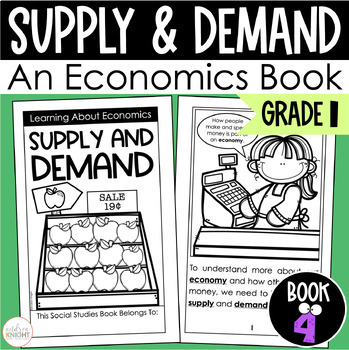 Preview of Supply and Demand - First Grade Economics - Informational Social Studies Book