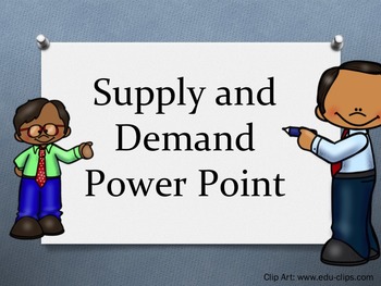 Preview of Supply and Demand Power Point