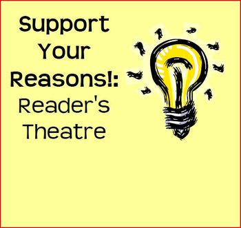 Preview of Support Your Reasons!  Reader's Theatre