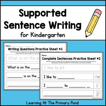 Preview of Supported Sentence Writing Practice Worksheets for Kindergarten