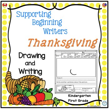 Preview of Supporting Beginning Writers Thanksgiving Drawing and Writing Activities
